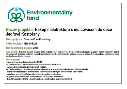 Názov projektu: Nákup malotraktora s mulčovačom do obce Jedľové Kostoľany 